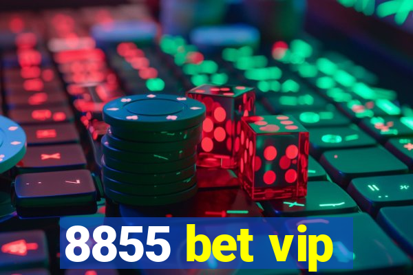 8855 bet vip